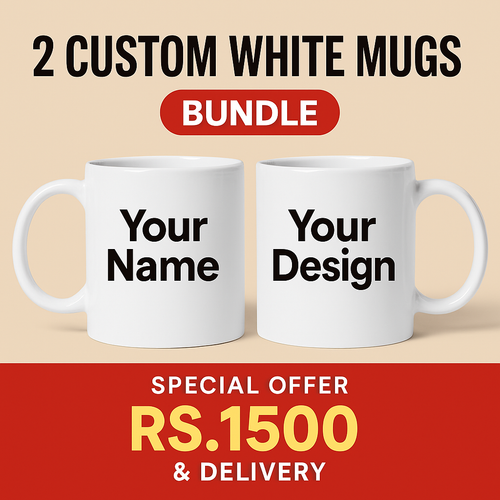 2 Custom Mugs – Special Offer (Rs. 1500 with Free Delivery)